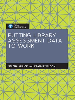 cover image of Putting Library Assessment Data to Work